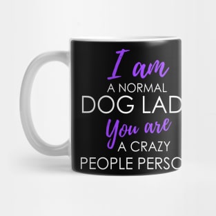 Normal Dog Lady Mug